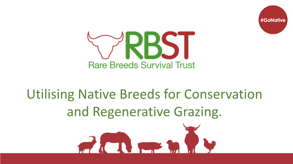 Utilising Native Breeds for Conservation and Regenerative Grazing