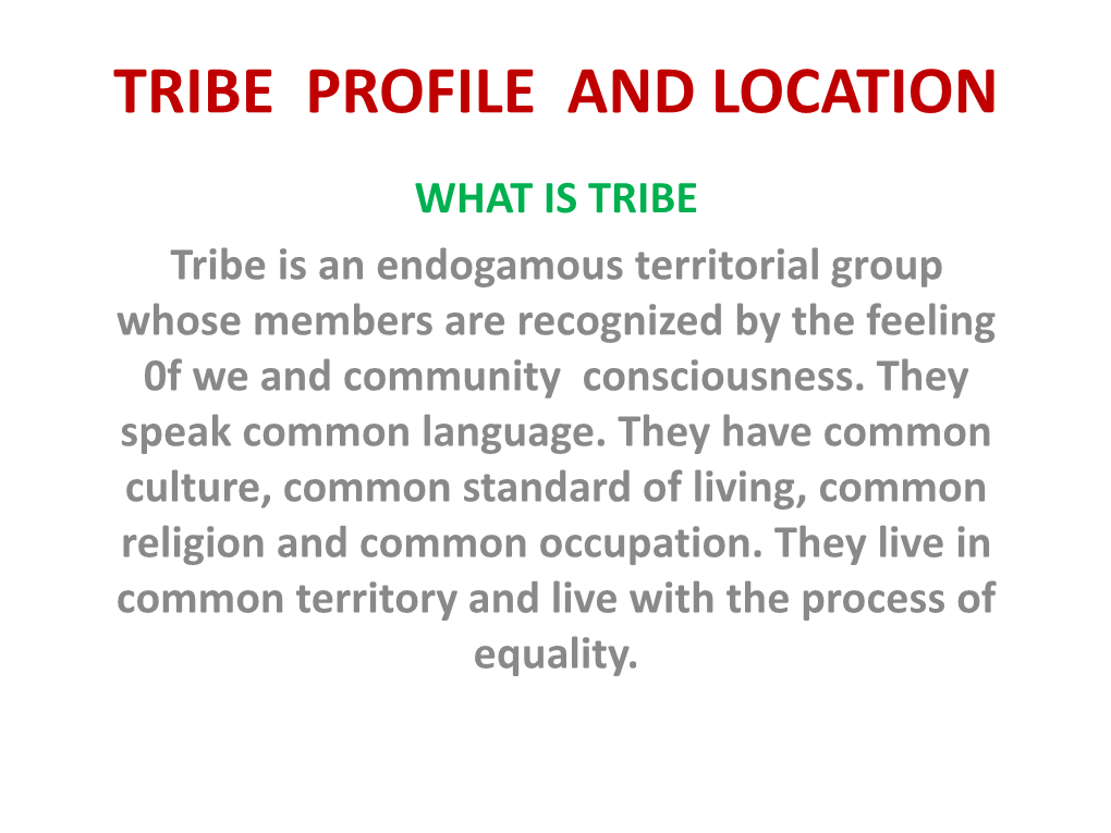 Tribe Profile and Location