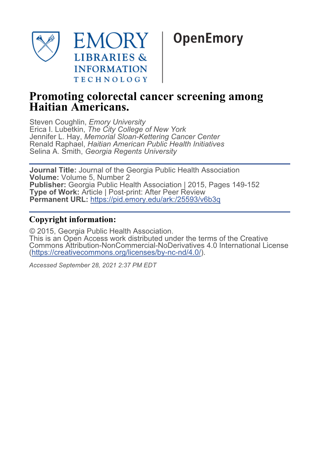 Promoting Colorectal Cancer Screening Among Haitian Americans. Steven Coughlin, Emory University Erica I