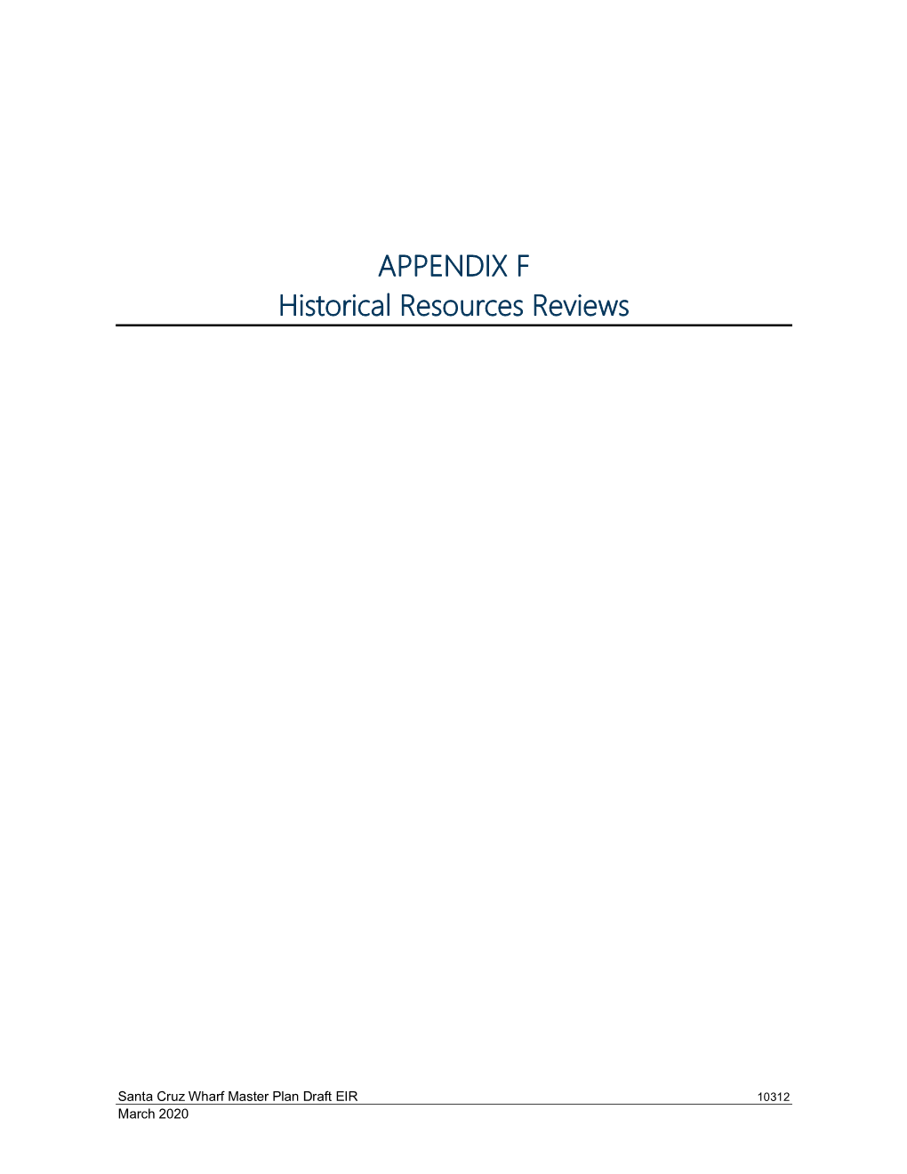 APPENDIX F Historical Resources Reviews