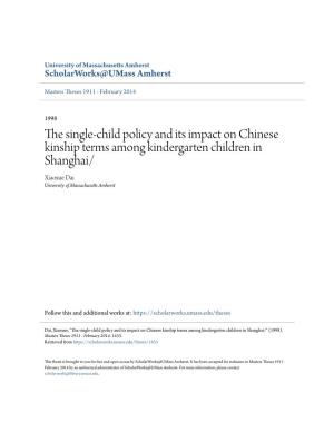 The Single-Child Policy and Its Impact on Chinese Kinship Terms Among Kindergarten Children in Shanghai/ Xiaoxue Dai University of Massachusetts Amherst