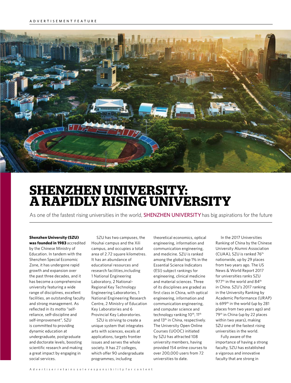 SHENZHEN UNIVERSITY: a RAPIDLY RISING UNIVERSITY As One of the Fastest Rising Universities in the World, SHENZHEN UNIVERSITY Has Big Aspirations for the Future