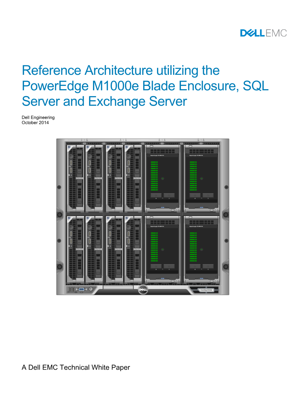 Reference Architecture Utilizing the Poweredge M1000e Blade Enclosure, SQL Server and Exchange Server