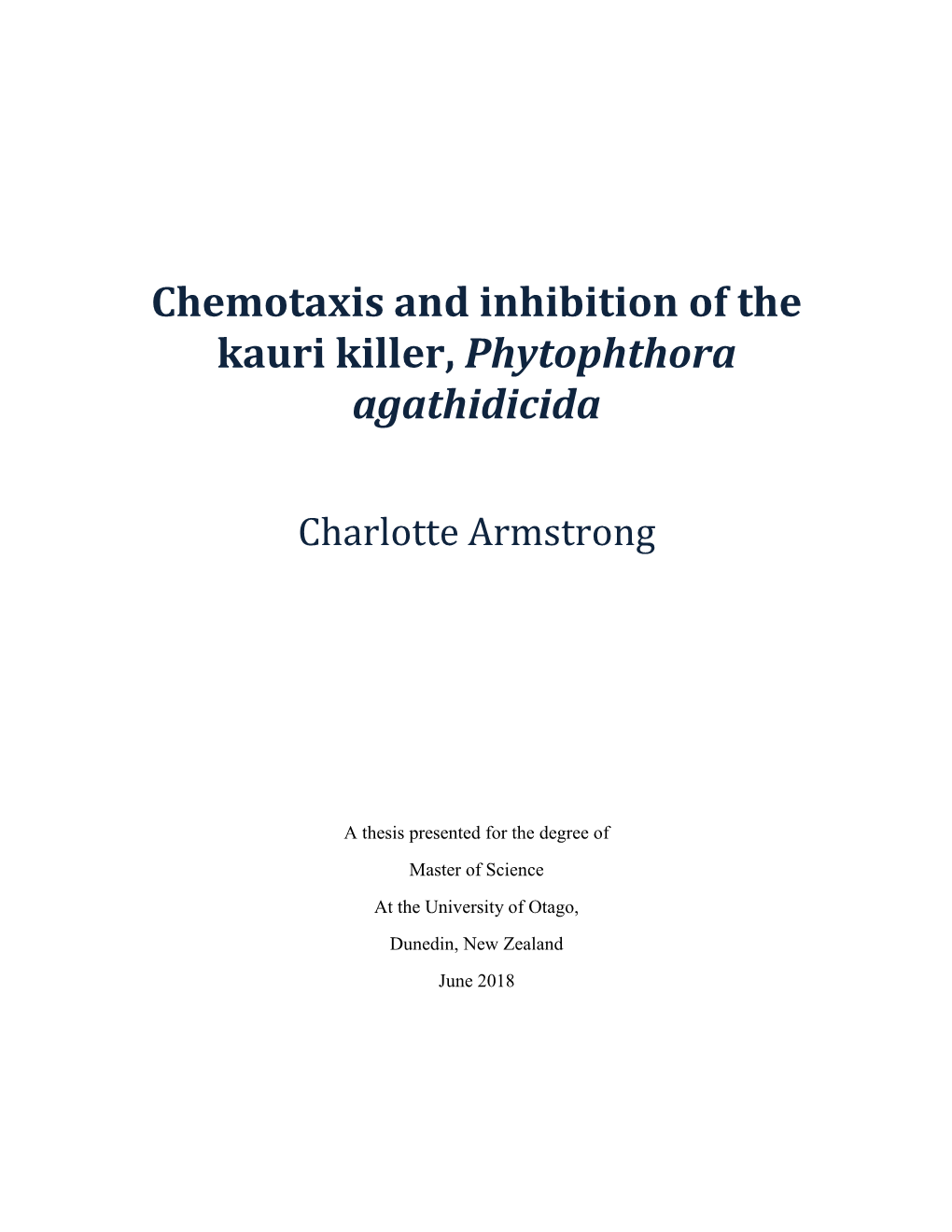 Chemotaxis and Inhibition of the Kauri Killer, Phytophthora Agathidicida