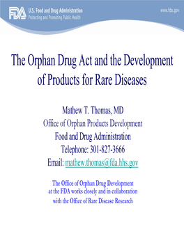 Orphan Drug Act and the Development of Products for Rare Diseases