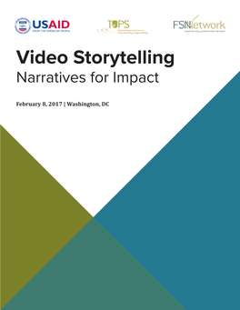 Video Storytelling Narratives for Impact