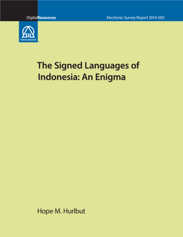 The Signed Languages of Indonesia: an Enigma