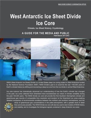 West Antarctic Ice Sheet Divide Ice Core Climate, Ice Sheet History, Cryobiology