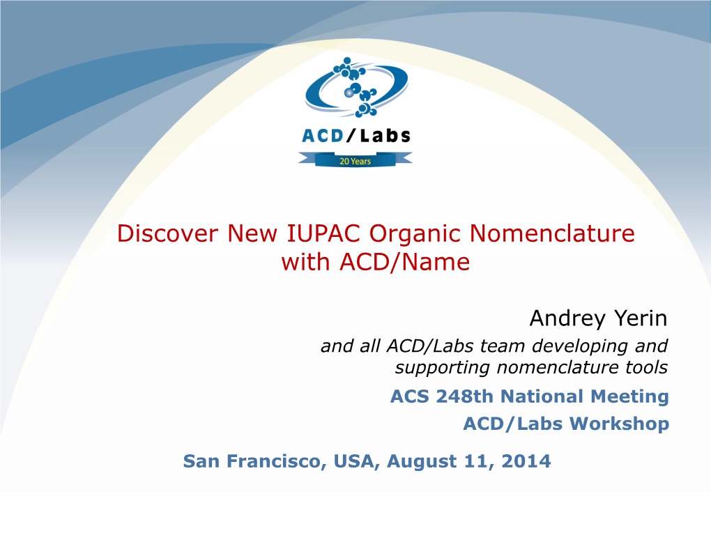 Discover New IUPAC Organic Nomenclature with ACD/Name