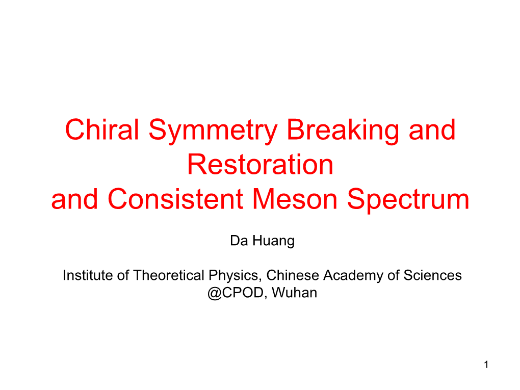 Chiral Symmetry Breaking and Restoration and Consistent Meson Spectrum