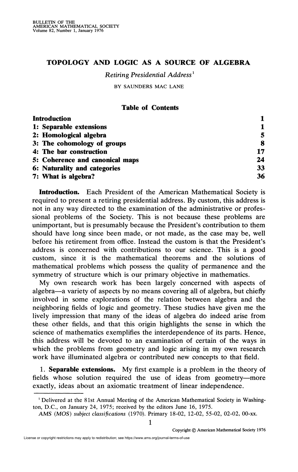 TOPOLOGY and LOGIC AS a SOURCE of ALGEBRA Retiring Presidential Address1