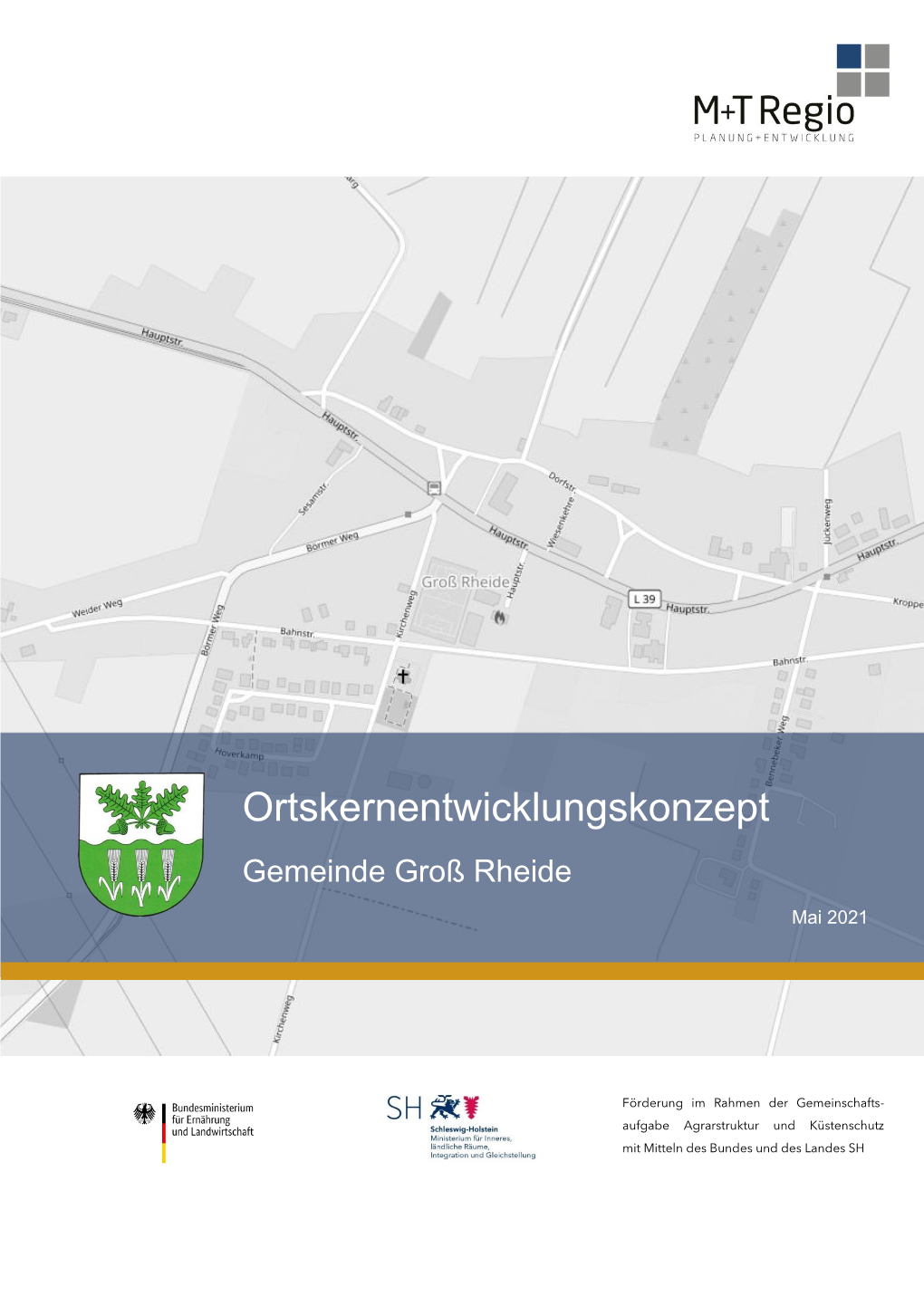 Ortskernentwicklungskonzept Gemeinde Groß Rheide