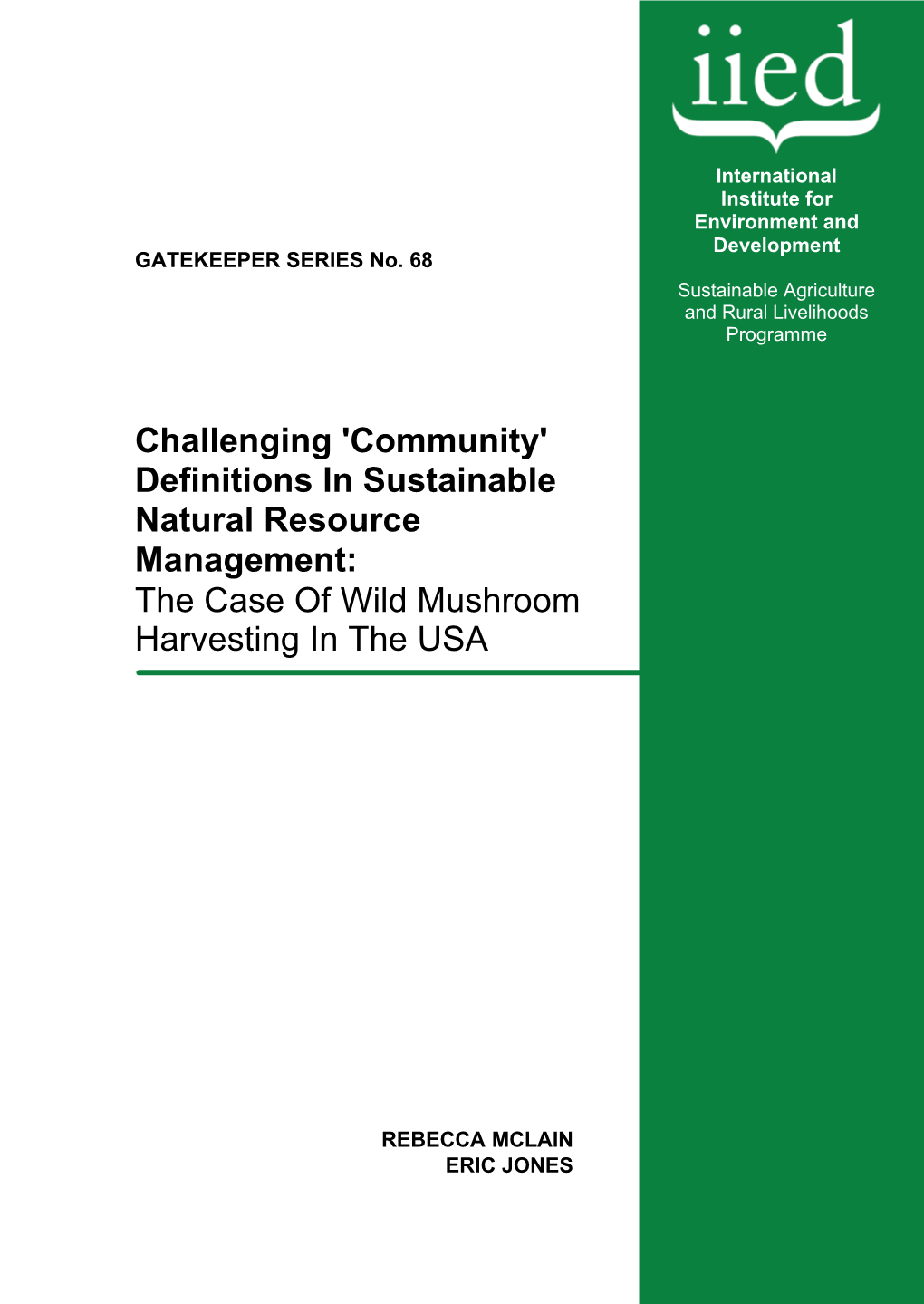 Challenging 'Community' Definitions in Sustainable Natural Resource Management: the Case of Wild Mushroom Harvesting in the USA