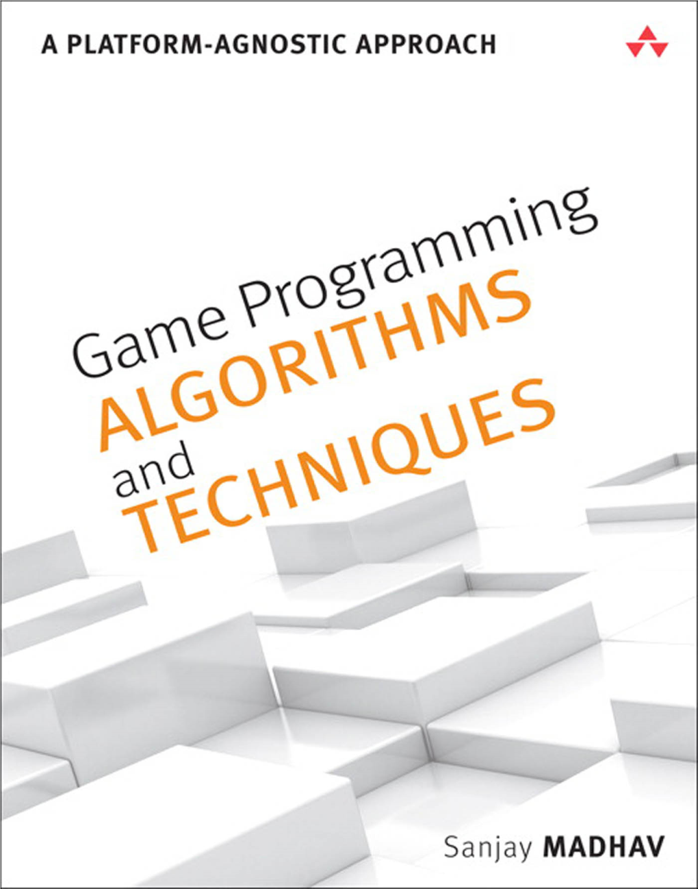 Game Programming Algorithms and Techniques