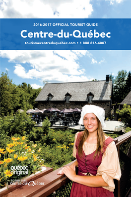 Tourisme Centre-Du-Québec 25, Rue Saint-Jacques Est, C.P
