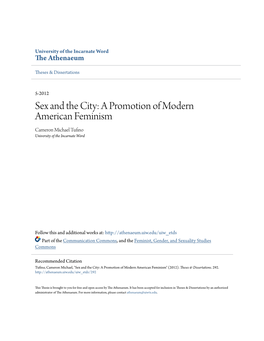 Sex and the City: a Promotion of Modern American Feminism Cameron Michael Tufino University of the Incarnate Word
