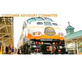 CUSTOMER ADVISORY COMMITTEE SYSTEM UPDATE APRIL 2, 2020 Customer Advisory Committee January 9, 2020 5:00 P.M