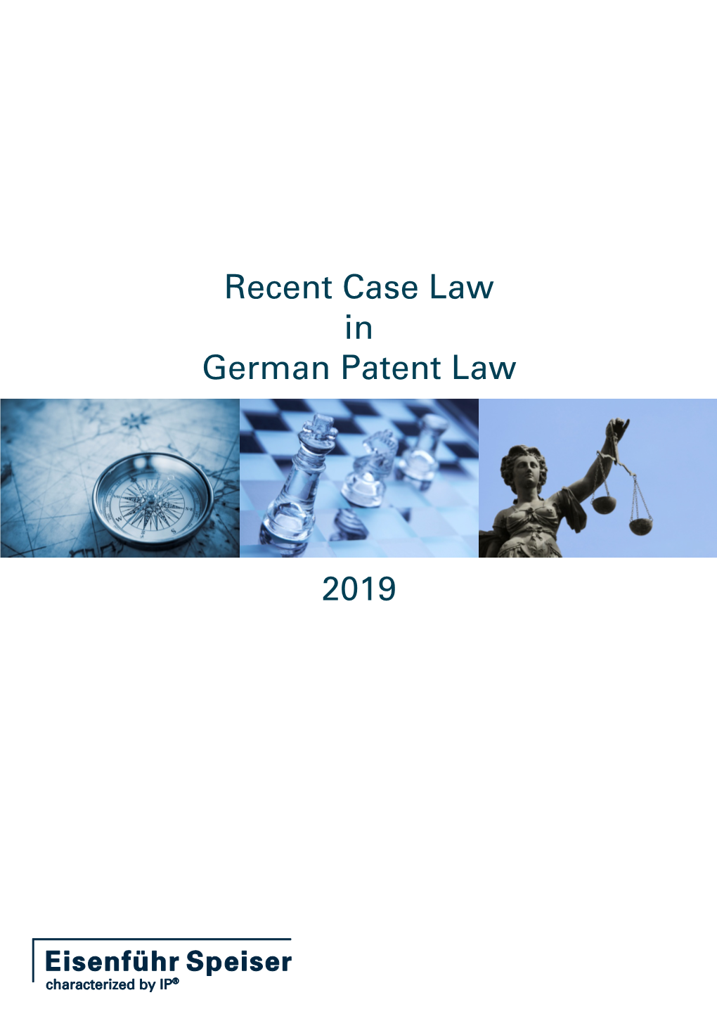 Recent Case Law in German Patent Law 2019