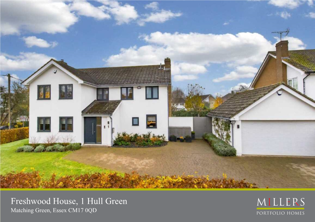 Freshwood House, 1 Hull Green Matching Green, Essex CM17 0QD