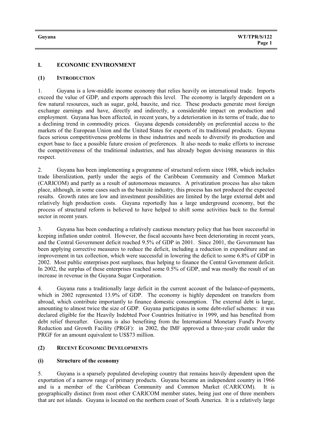 I. ECONOMIC ENVIRONMENT (1) 1. Guyana Is a Low-Middle Income