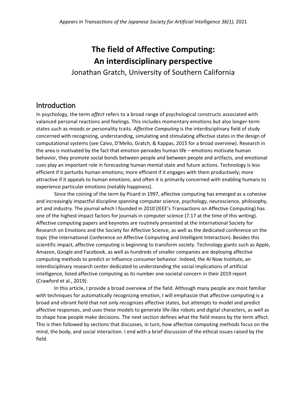 The Field of Affective Computing: an Interdisciplinary Perspective Jonathan Gratch, University of Southern California