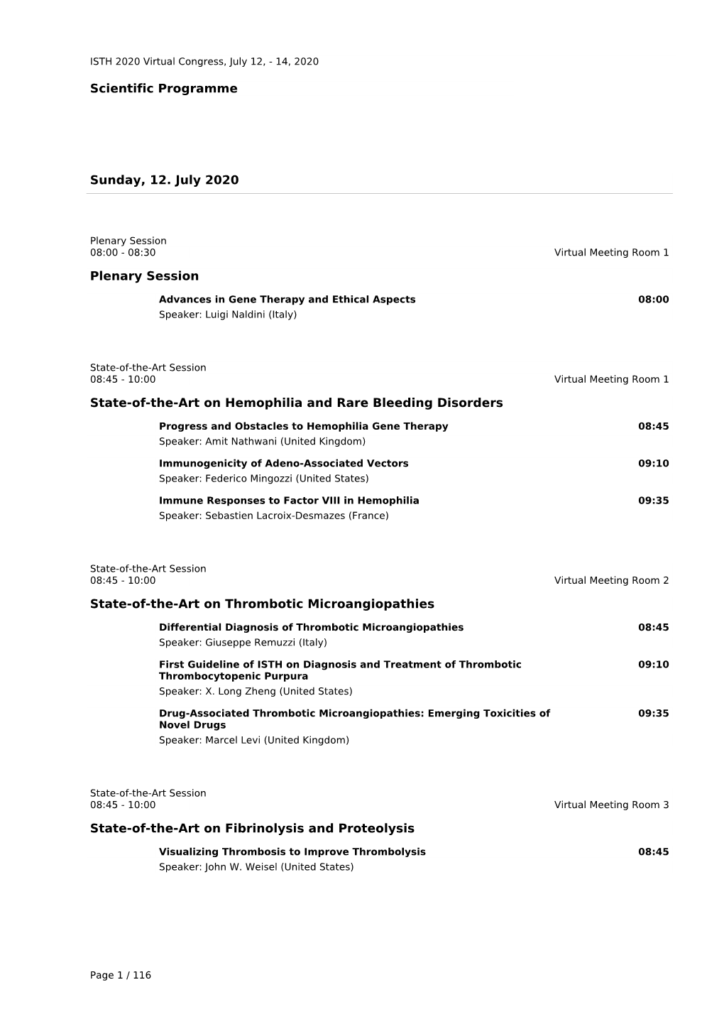 Scientific Programme Sunday, 12. July 2020 Plenary Session State-Of-The-Art on Hemophilia and Rare Bleeding Disorders State-Of-T