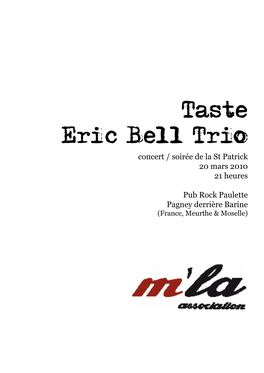 Taste Eric Bell Trio Concert / Soirée De La St Patrick 20 Mars 2010 21 Heures