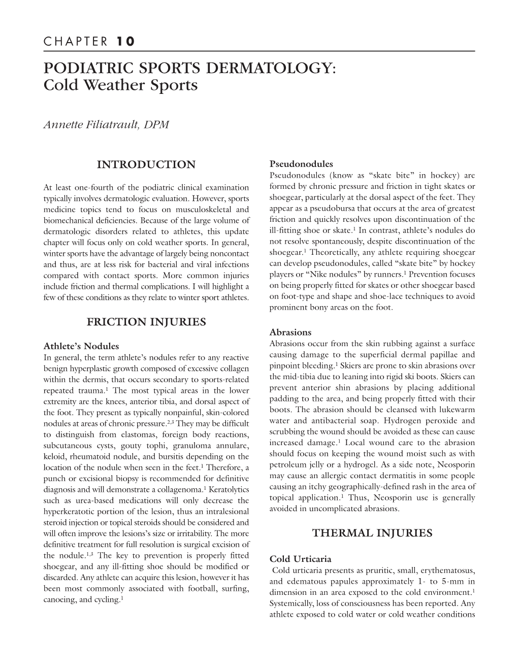 PODIATRIC SPORTS DERMATOLOGY: Cold Weather Sports