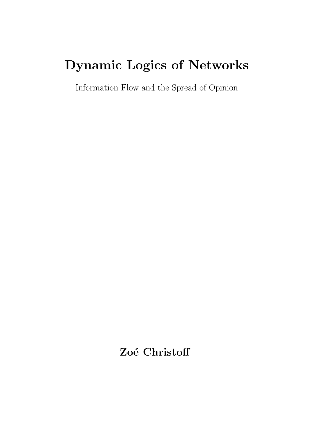 Dynamic Logics of Networks