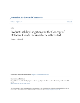 Product Liability Litigation and the Concept of Defective Goods: Reasonableness Revisited Vincent S