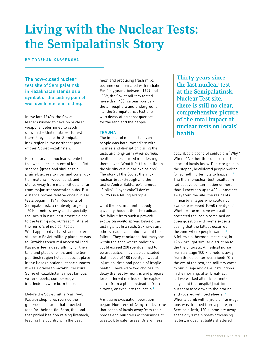 Living with the Nuclear Tests: the Semipalatinsk Story