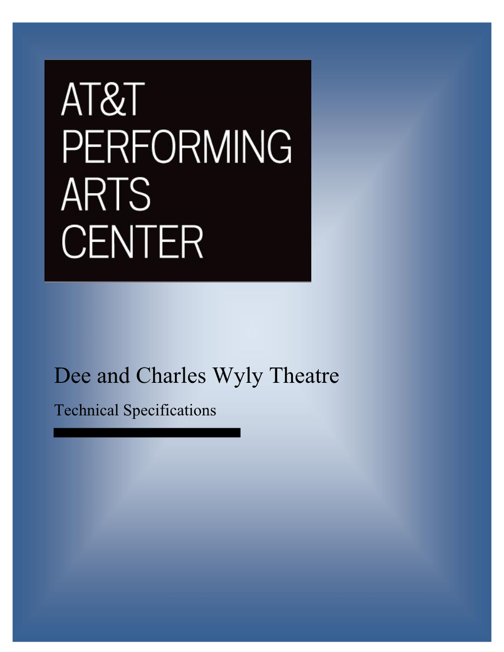 Dee and Charles Wyly Theatre Technical Specifications