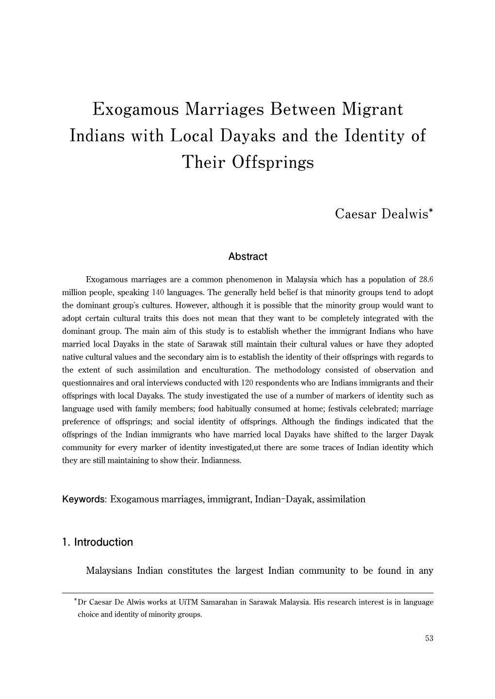 Exogamous Marriages Between Migrant Indians with Local Dayaks and the Identity of Their Offsprings