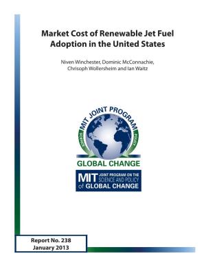 Market Cost of Renewable Jet Fuel Adoption in the United States