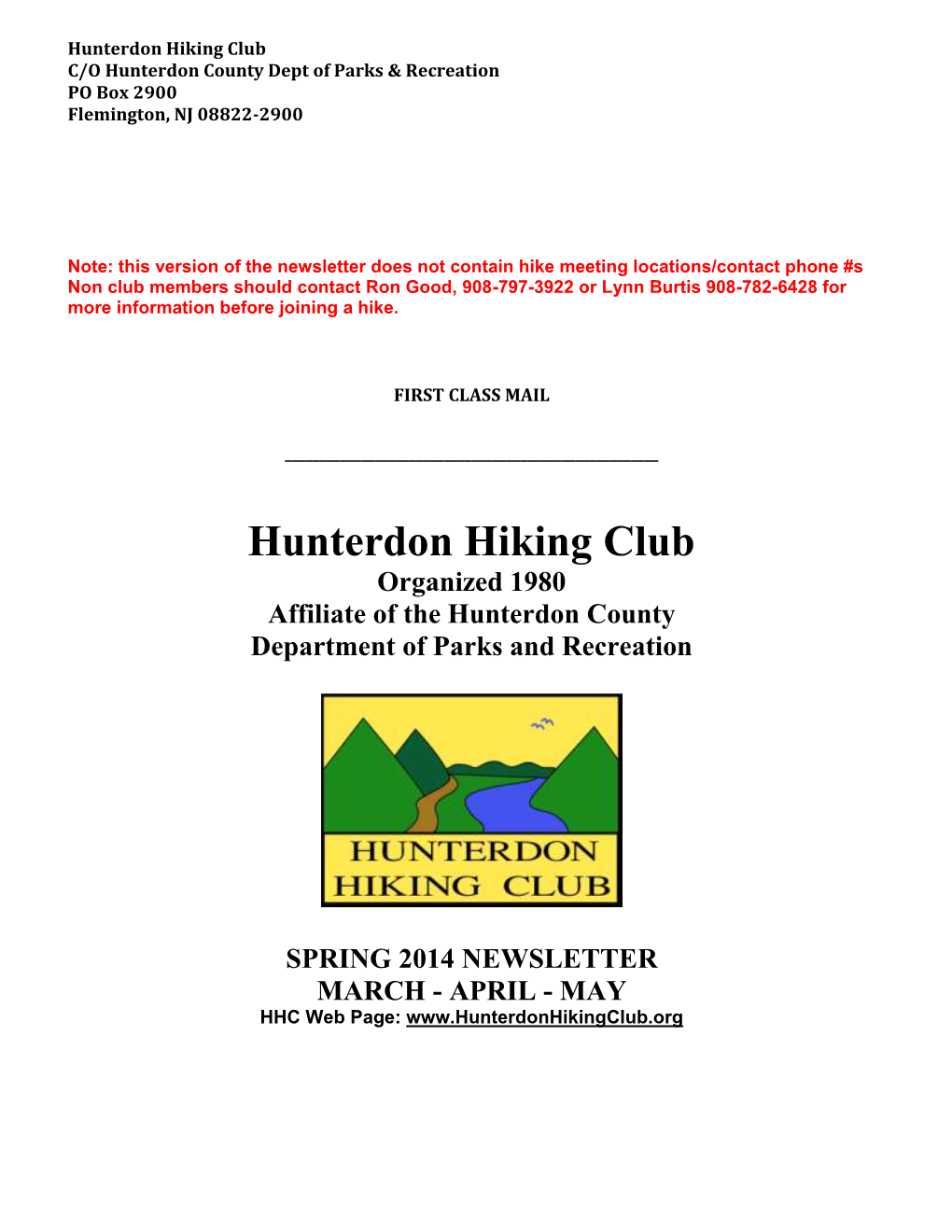 Hikes Are Scheduled for Almost Every Saturday, Sunday, Tuesday, Wednesday and Thursday