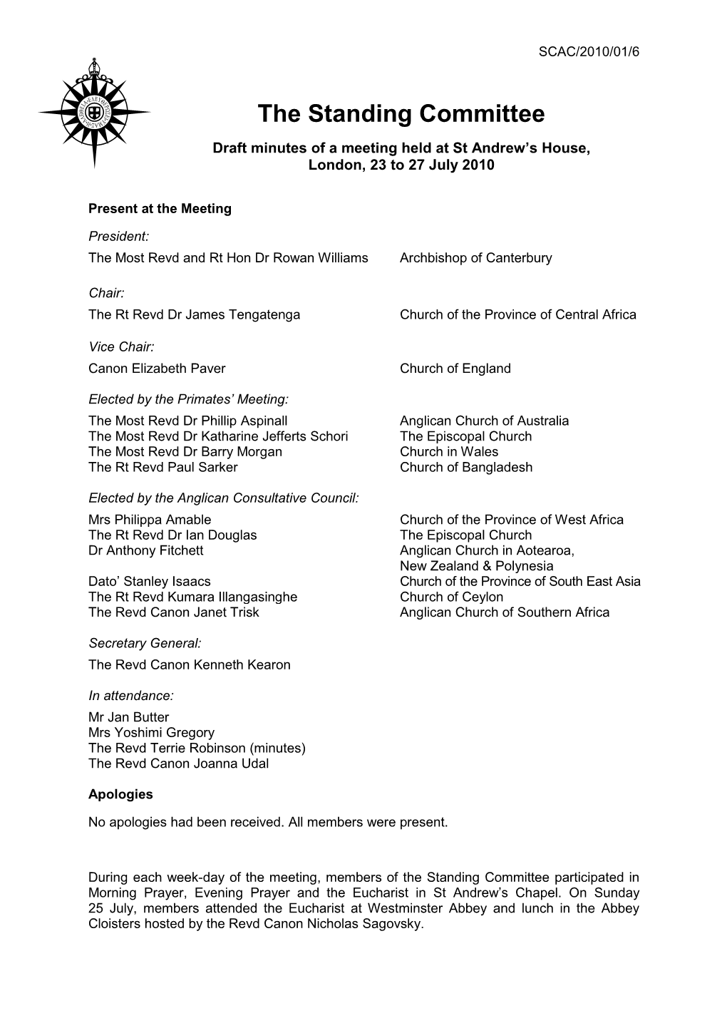 The Standing Committee Draft Minutes of a Meeting Held at St Andrew’S House, London, 23 to 27 July 2010