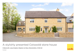A Stylishly Presented Cotswold Stone House