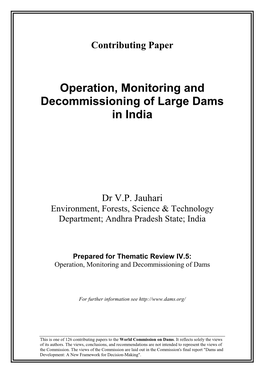 Operation, Monitoring and Decommissioning of Large Dams in India