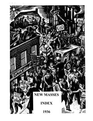 New Masses Index 1926 - 1933 New Masses Index 1934 - 1935 New Masses Index 1936