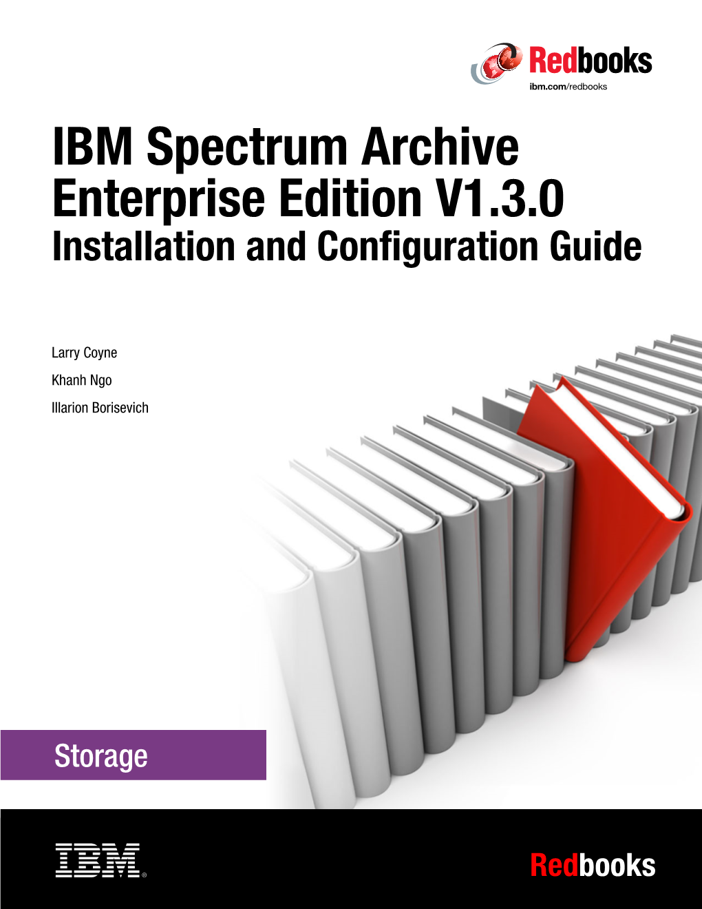 IBM Spectrum Archive Enterprise Edition V1.3.0 Installation and Configuration Guide