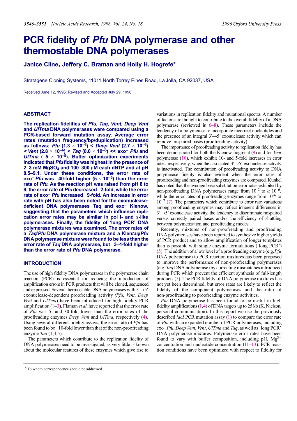 PCR Fidelity of Pfu DNA Polymerase and Other Thermostable DNA Polymerases Janice Cline, Jeffery C