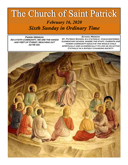 The Church of Saint Patrick February 16, 2020 Sixth Sunday in Ordinary Time