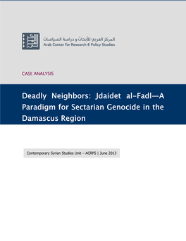Deadly Neighbors: Jdaidet Al-Fadl—A Paradigm for Sectarian Genocide in the Damascus Region