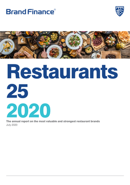 The Annual Report on the Most Valuable and Strongest Restaurant Brands July 2020 Contents