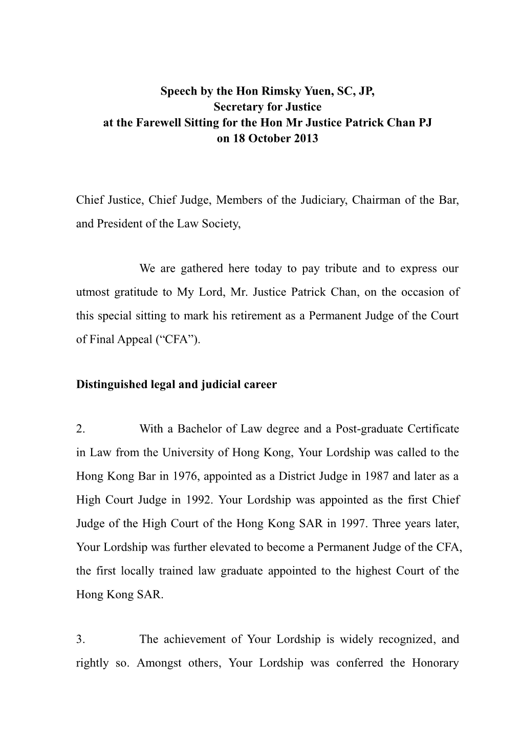 Speech by the Hon Rimsky Yuen, SC, JP, Secretary for Justice at the Farewell Sitting for the Hon Mr Justice Patrick Chan PJ on 18 October 2013