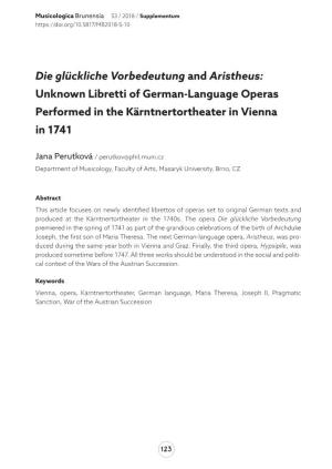 Die Glückliche Vorbedeutung and Aristheus: Unknown Libretti of German-Language Operas Performed in the Kärntnertortheater in Vienna in 1741