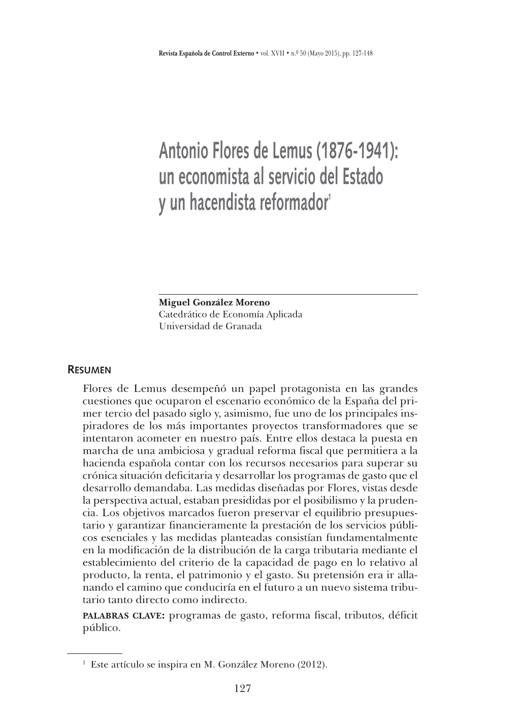 Antonio Flores De Lemus (1876-1941): Un Economista Al Servicio Del Estado Y Un Hacendista Reformador1