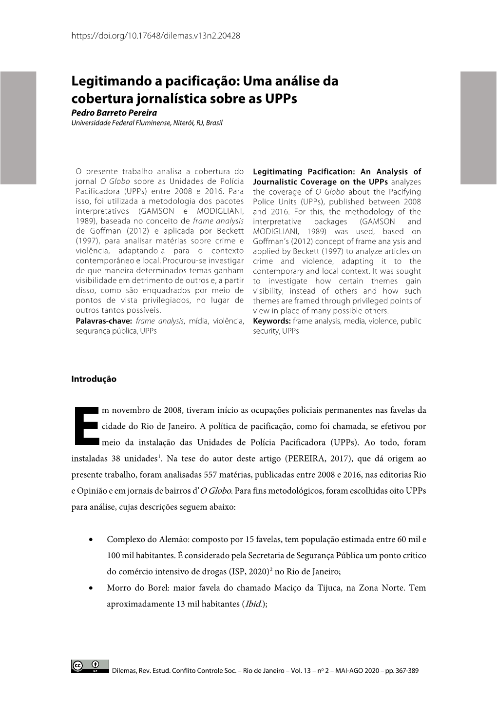 Uma Análise Da Cobertura Jornalística Sobre As Upps Pedro Barreto Pereira Universidade Federal Fluminense, Niterói, RJ, Brasil