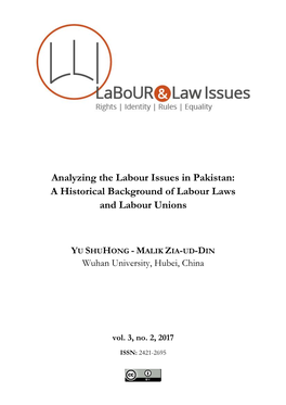 Analyzing the Labour Issues in Pakistan: a Historical Background of Labour Laws and Labour Unions