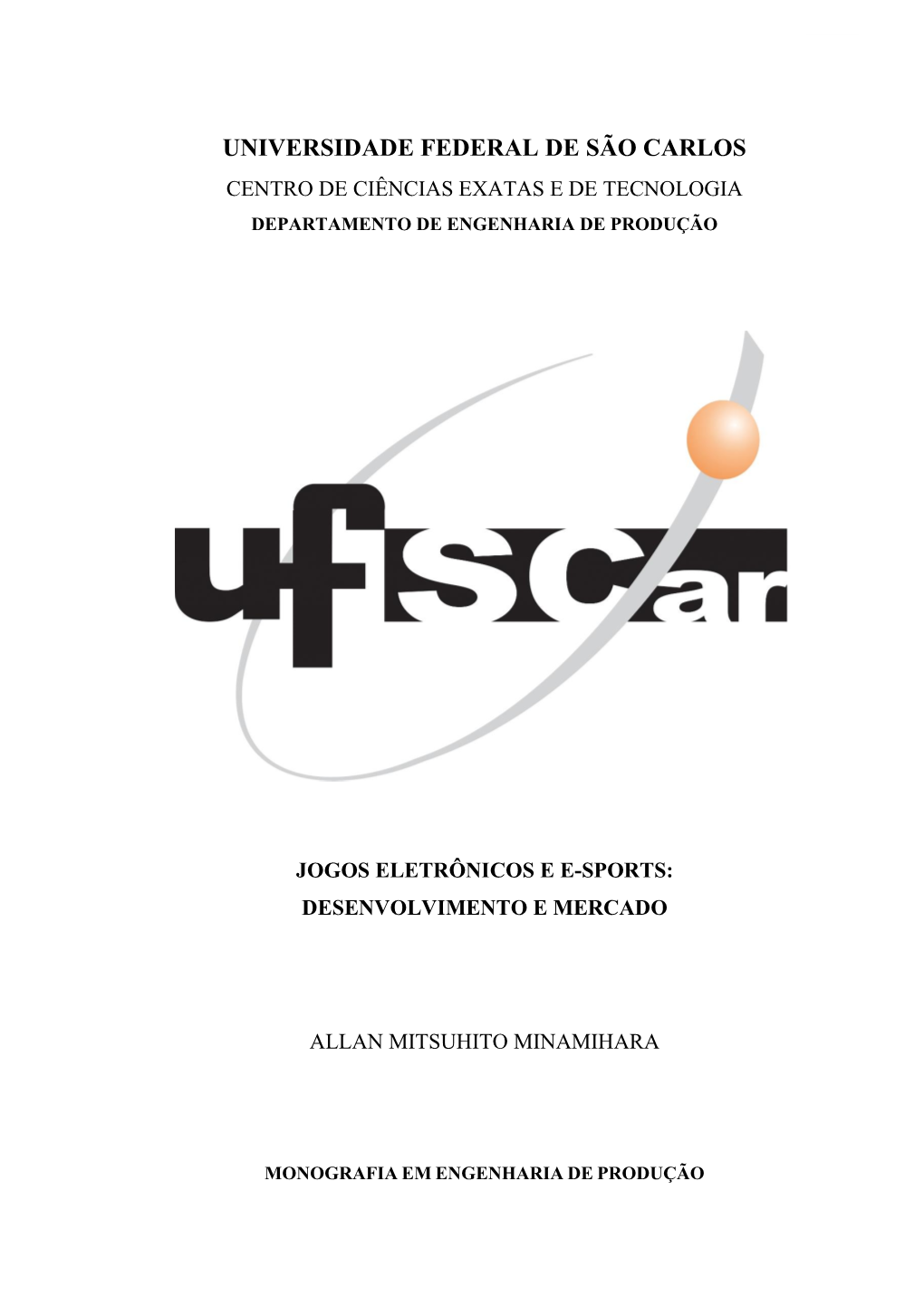 Universidade Federal De São Carlos Centro De Ciências Exatas E De Tecnologia Departamento De Engenharia De Produção